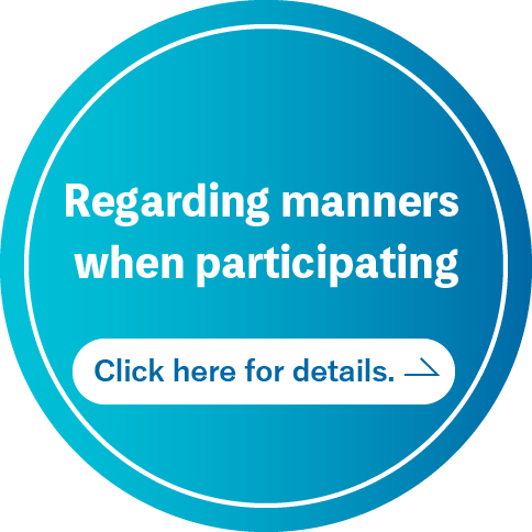 About manners at the time of participation